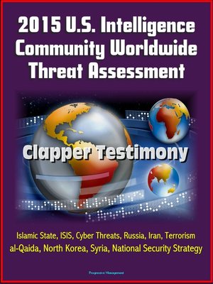 cover image of 2015 U.S. Intelligence Community Worldwide Threat Assessment